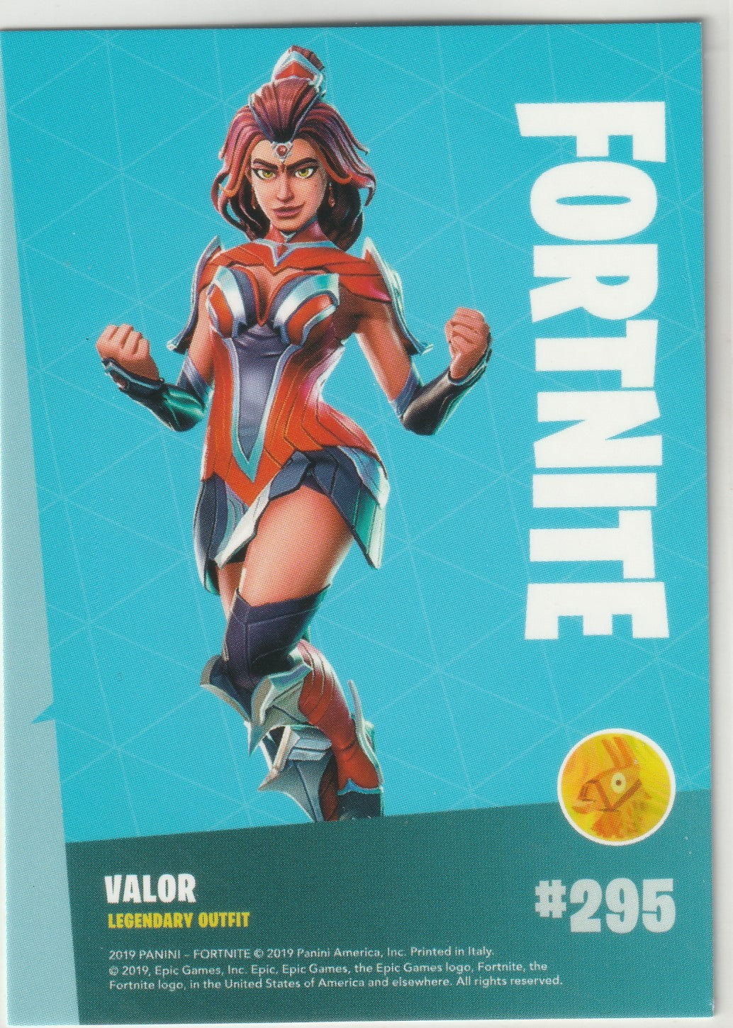 "Own the Fortnite #295 Valor Legendary Outfit trading card. Officially licensed by Epic Games and produced by Panini . Part of the 2019 Series 1 collection, perfect for collectors and fans of Fortnite 's unique character designs."