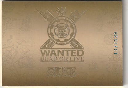 One Piece card back featuring an embossed gold 'Wanted: Dead or Alive' emblem and numbered 137/139, with detailed map patterns.