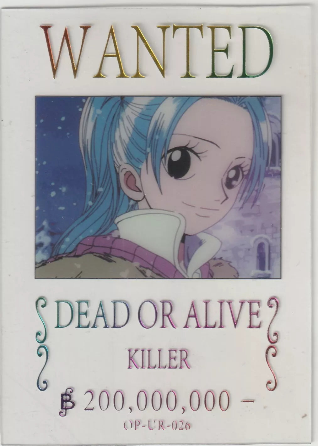 One Piece Anime Card OP-UR-026 featuring Vivi on a clear acrylic "Wanted" poster, misprinted as Killer with a bounty of 200 million Berries.