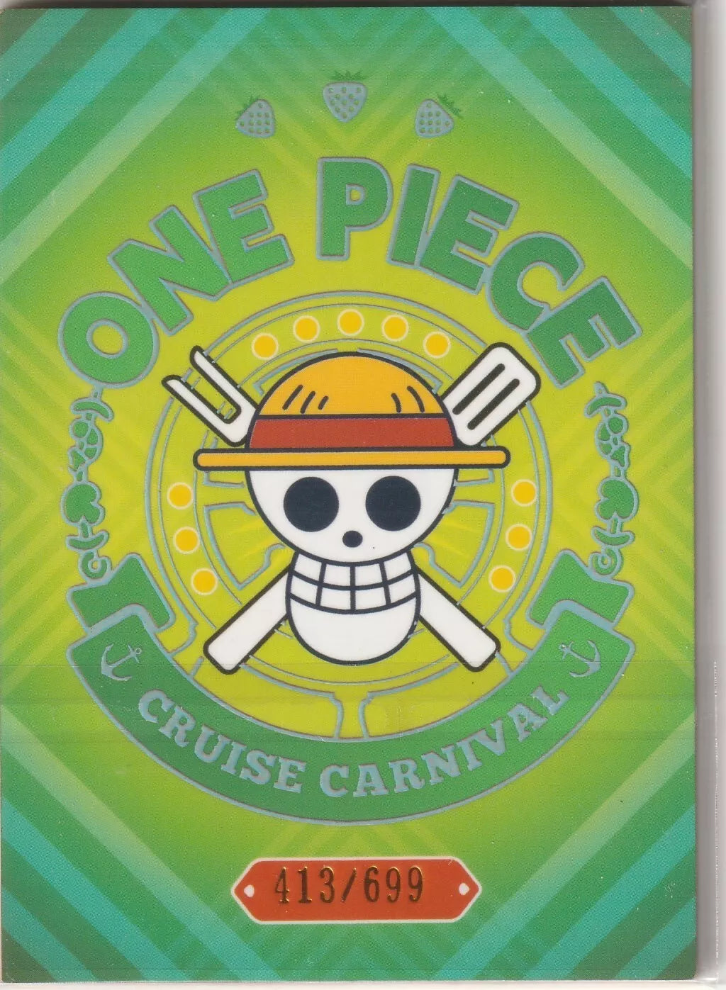 "One Piece Cruise Carnival card back displaying the Straw Hat Pirates' Jolly Roger with card number 413/699."